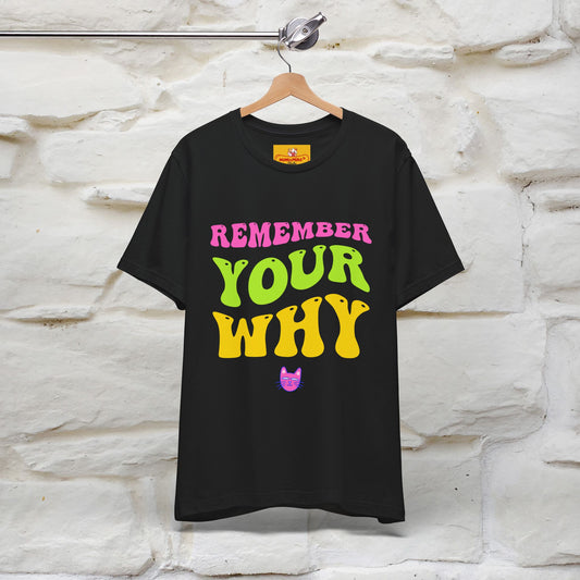 "Remember Your Why" |Cat T-Shirt | Nunu&Miao Studio - Nunu&Miao Studio