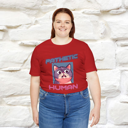 ''Pathetic Human'' | Funny Cat T-Shirt | Nunu&Miao Studio - Nunu&Miao Studio