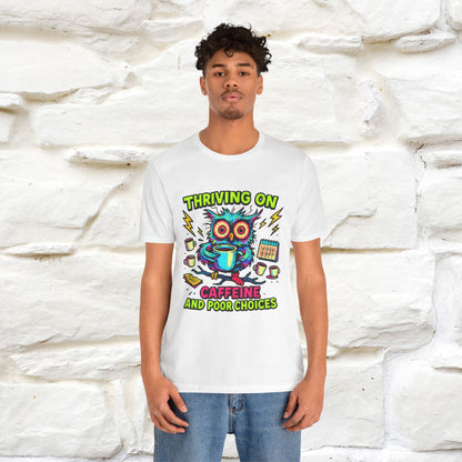 ''Thriving On Caffeine And Poor Choices''|  Sarcastic Cat T-Shirt | Nunu&Miao Studio
