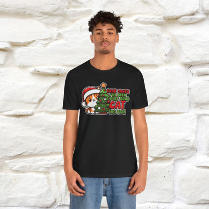 “Dear Santa, I'v Been a Very Good Cat..” | Cat T-Shirt | Nunu&Miao Studio