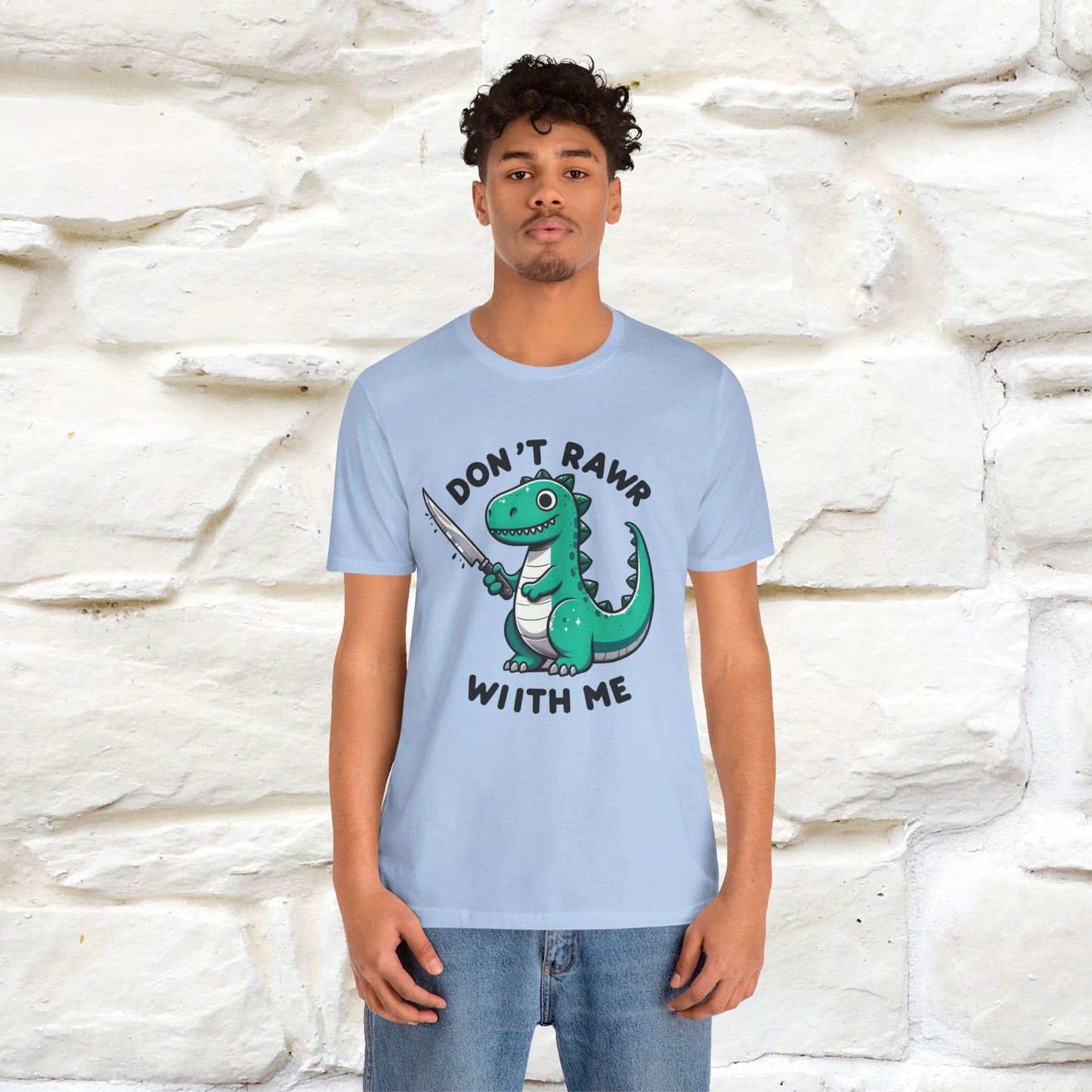 "Don't Rawr With Me... " Funny T-Shirt | Nunu&Miao Studio