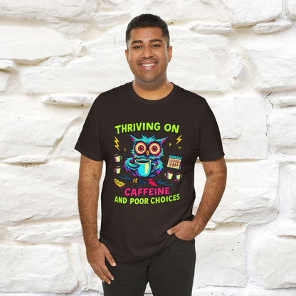 ''Thriving On Caffeine And Poor Choices''|  Sarcastic Cat T-Shirt | Nunu&Miao Studio