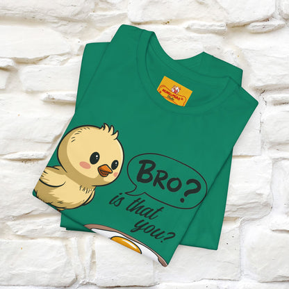 "Bro Is That You?" Funny Chicken T-shirt |Nunu&Miao Studio - Nunu&Miao Studio