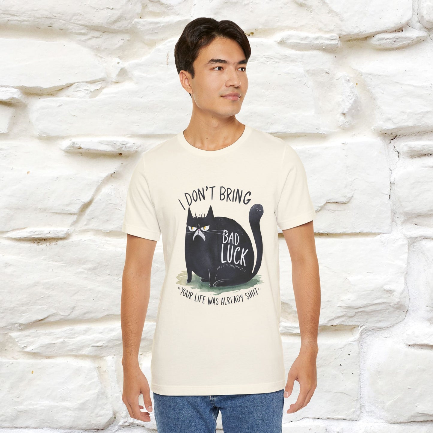 I Don’t Bring Bad Luck, Your Life Was Already Sh... Cat T-Shirt | Nunu^Miao Studio - Nunu&Miao Studio