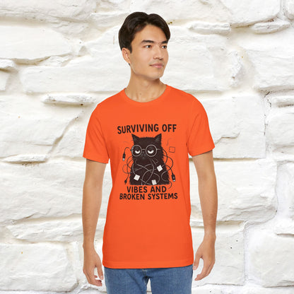 "Surviving Off...Vibes And Broken .. " |Cat T-Shirt | Nunu&Miao Studio - Nunu&Miao Studio