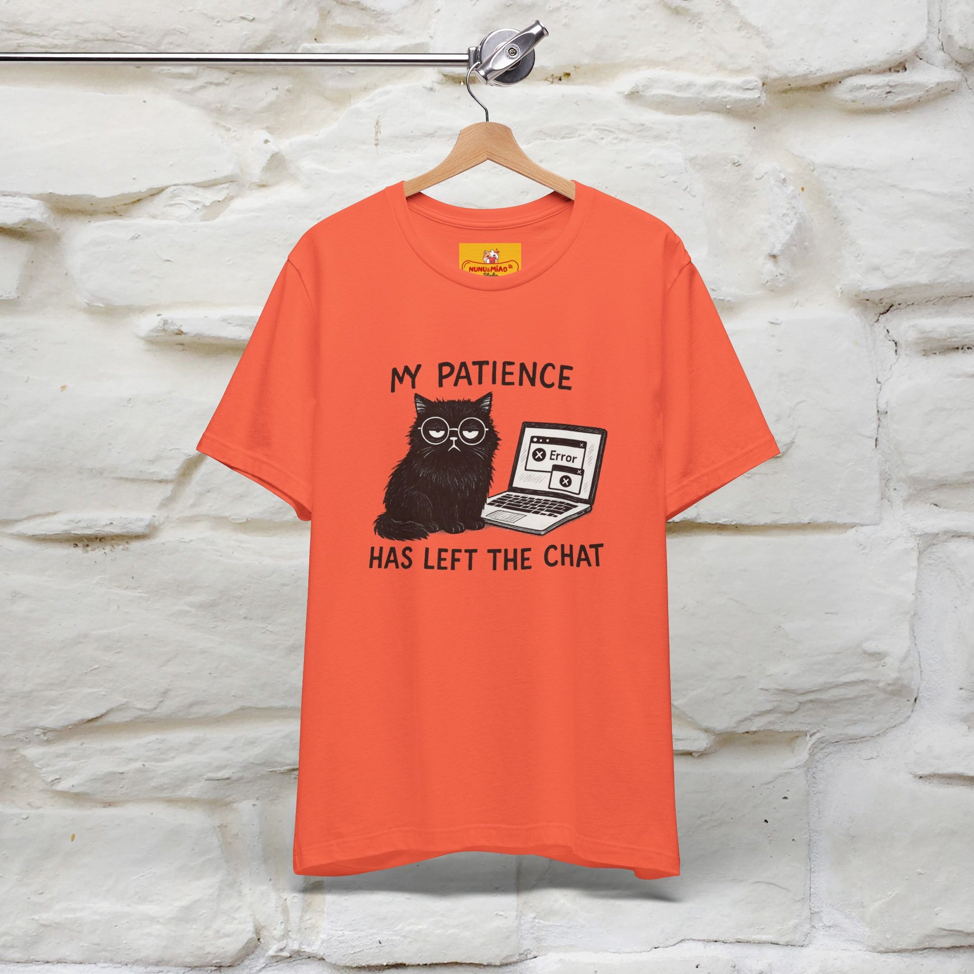 "My Patience Has Left The Chat" |Cat T-Shirt | Nunu&Miao Studio - Nunu&Miao Studio