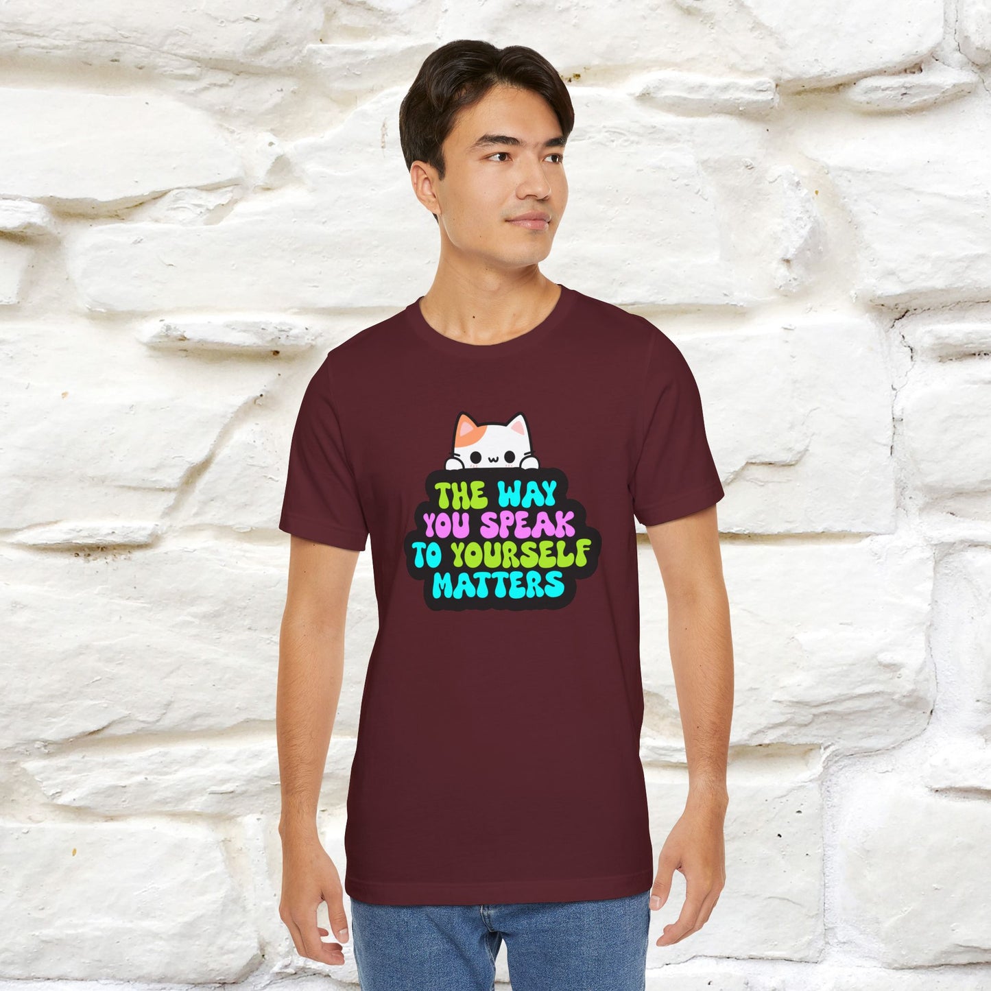 "The Way You Speak To Yourself Matters" |Cat T-Shirt | Nunu&Miao Studio - Nunu&Miao Studio