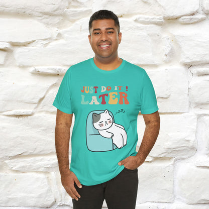 "Just Do It Later" Cat T-shirt |Nunu&Miao Studio - Nunu&Miao Studio