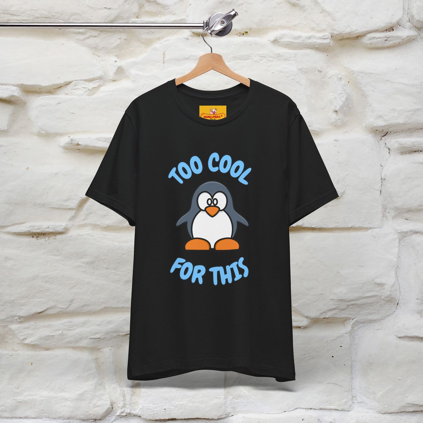 ''Too Cool For This" |Cat T-Shirt | Nunu&Miao Studio - Nunu&Miao Studio