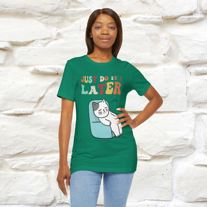 "Just Do It Later" Cat T-shirt |Nunu&Miao Studio - Nunu&Miao Studio