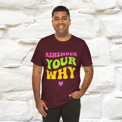 "Remember Your Why" |Cat T-Shirt | Nunu&Miao Studio - Nunu&Miao Studio