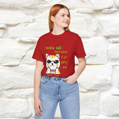 "I Make No Apologies... " |Cat T-Shirt | Nunu&Miao Studio - Nunu&Miao Studio