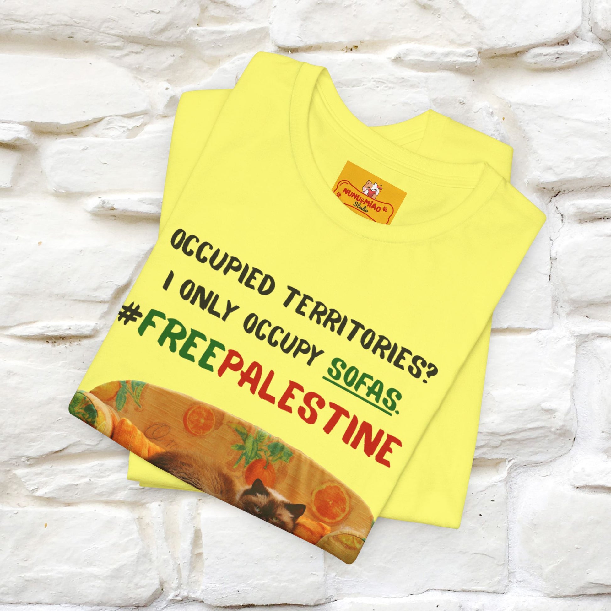 "Occupied territories?  I only occupy sofas. FreePalestine" Cat T-shirt |Nunu&Miao Studio - Nunu&Miao Studio