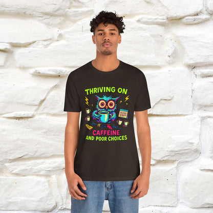 ''Thriving On Caffeine And Poor Choices''|  Sarcastic Cat T-Shirt | Nunu&Miao Studio