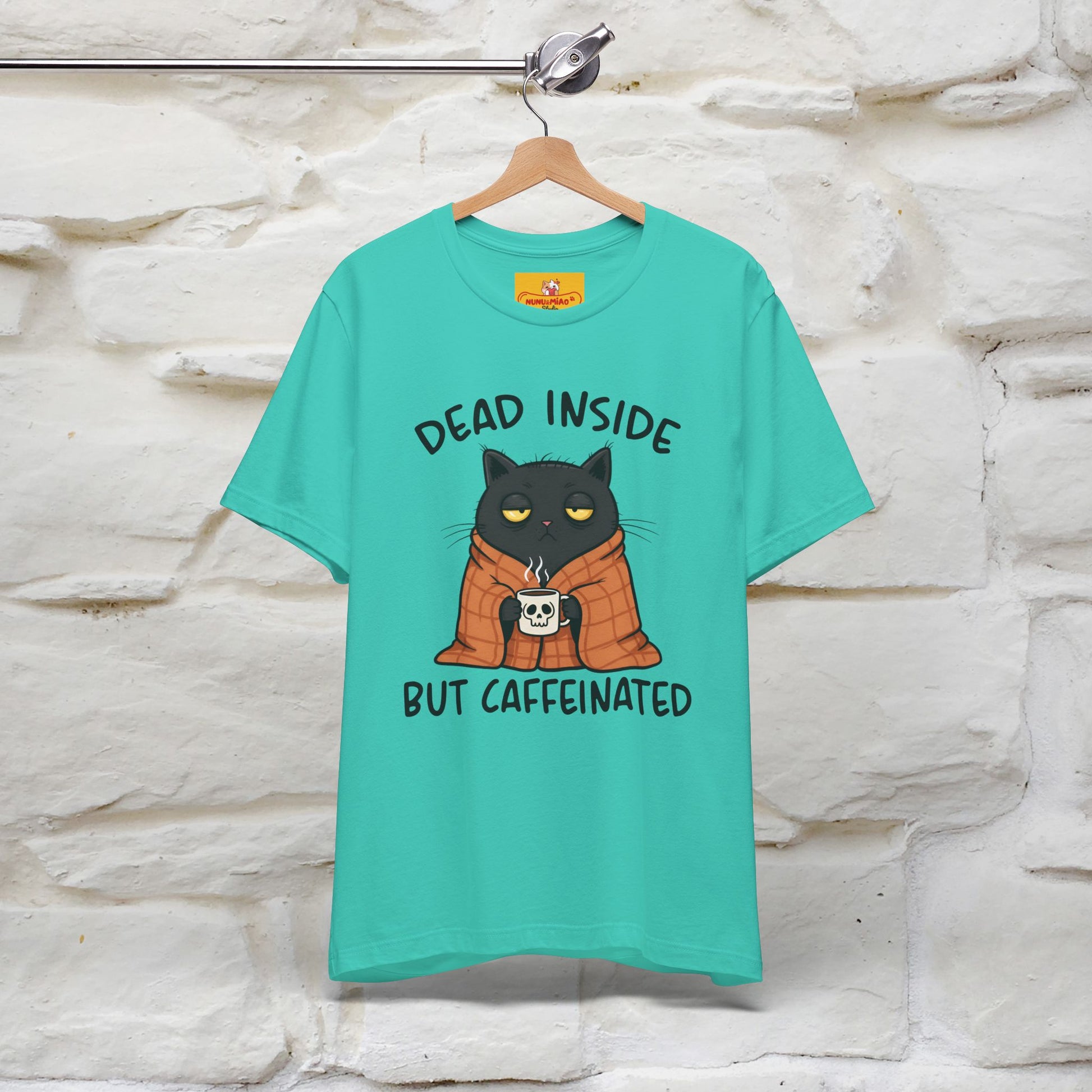 "Dead Inside But Caffeinated" |Funny T-Shirt | Nunu&Miao Studio - Nunu&Miao Studio