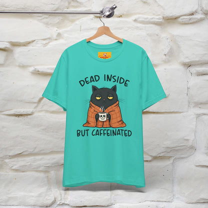 "Dead Inside But Caffeinated" |Funny T-Shirt | Nunu&Miao Studio - Nunu&Miao Studio