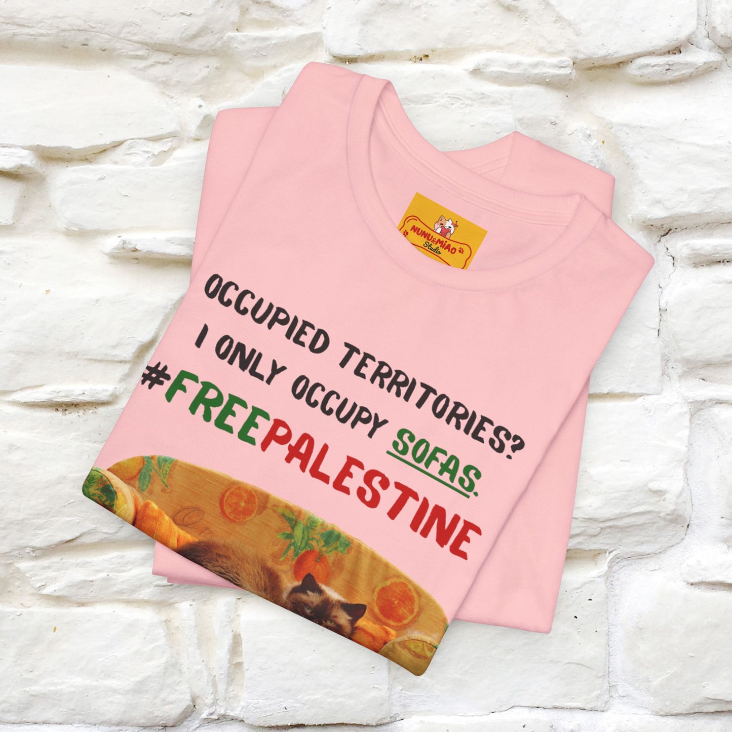 "Occupied territories?  I only occupy sofas. FreePalestine" Cat T-shirt |Nunu&Miao Studio - Nunu&Miao Studio