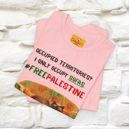 "Occupied territories?  I only occupy sofas. FreePalestine" Cat T-shirt |Nunu&Miao Studio - Nunu&Miao Studio