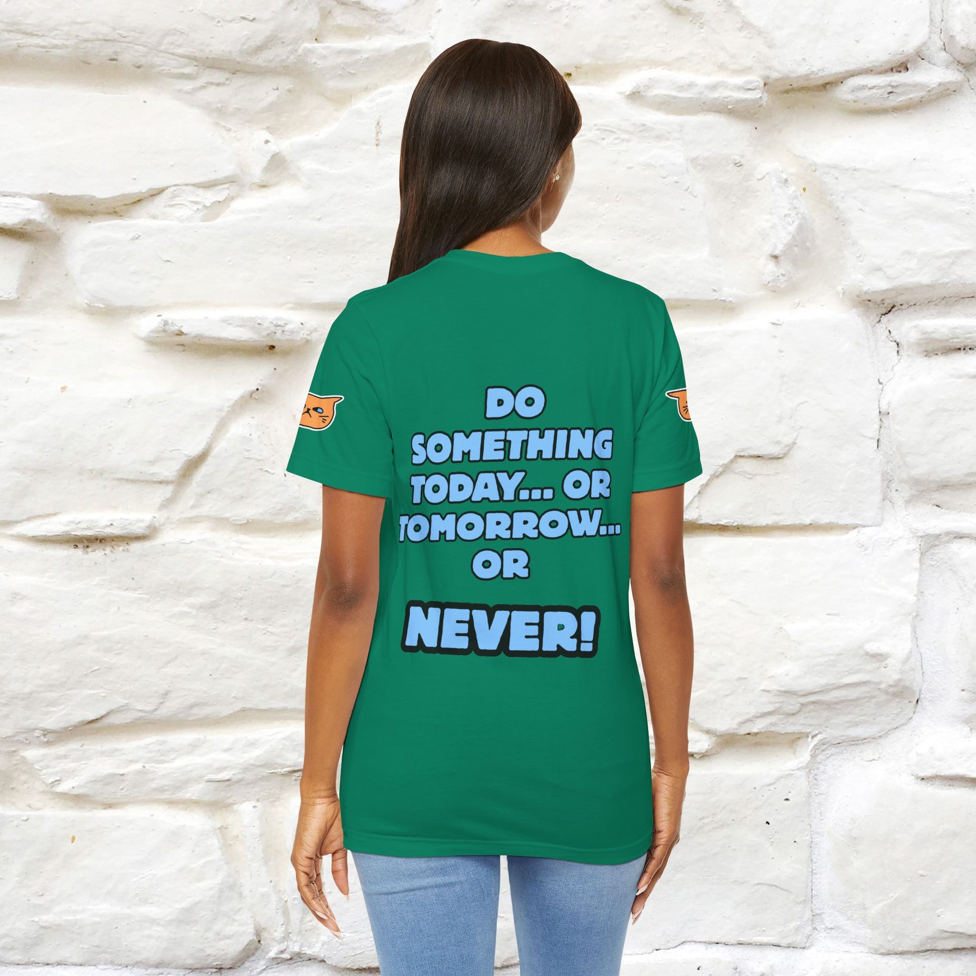 "Do something today… or tomorrow… or never." Cat T-Shirt| Front & Back Design | Nunu&Miao Studio - Nunu&Miao Studio