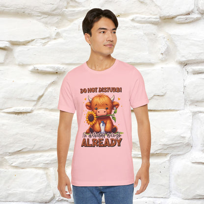 "Do Not Disturb... " |Funny T-Shirt | Nunu&Miao Studio