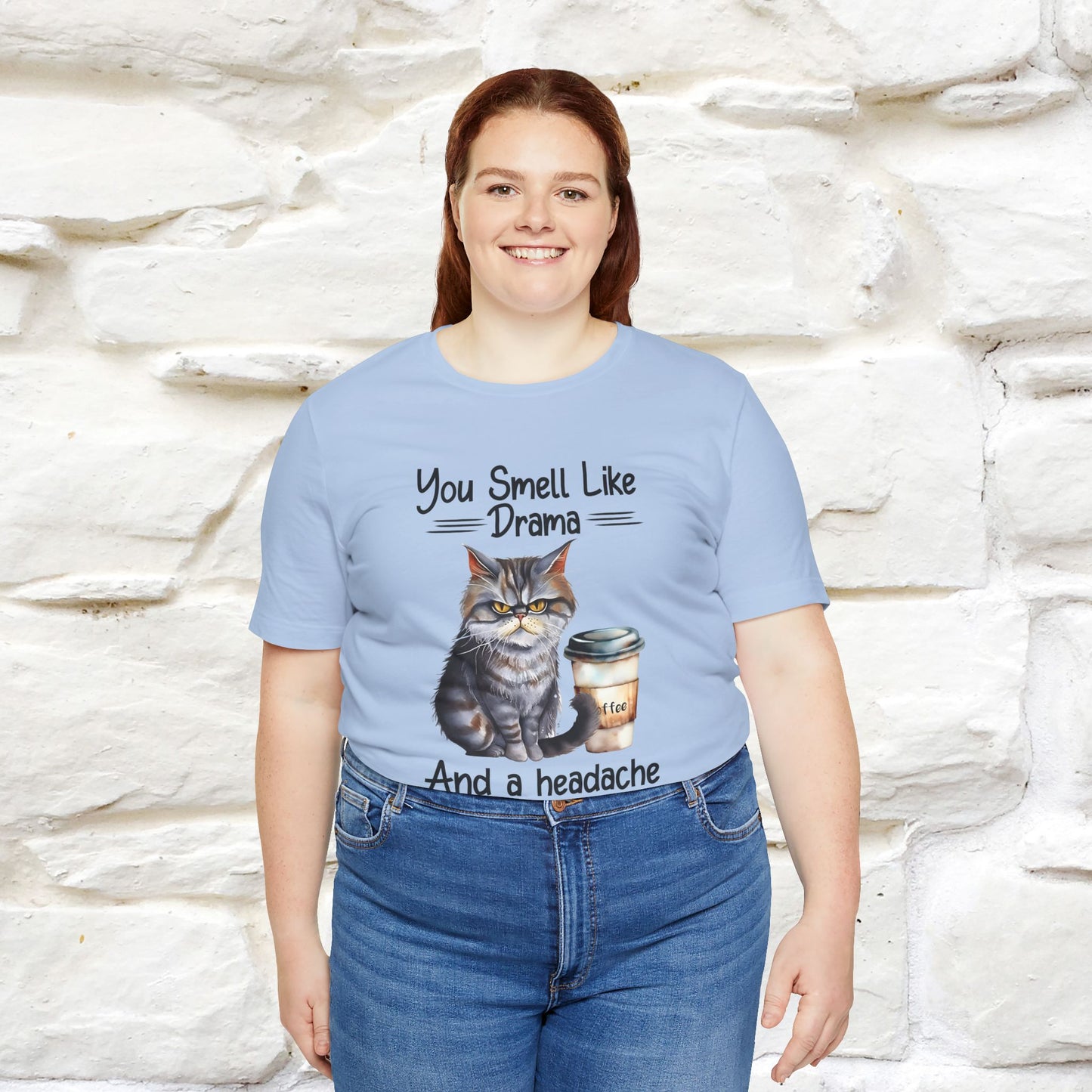 You Smell Like Drama and a Headache" Cat T-Shirt for Men & Women | 100% Cotton* - Nunu&Miao Studio