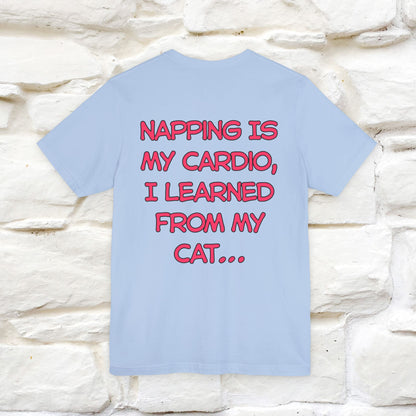 "Napping Is My Cardio, I Learned From My Cat…" Funny Cat T-shirt | Nunu&Miao Studio - Nunu&Miao Studio