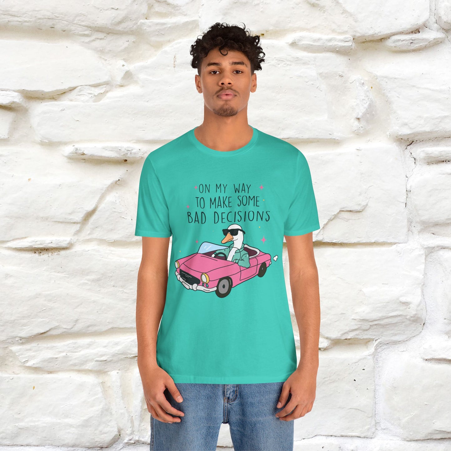"On My Way To Make Some Bad Decisons"  Funny T-shirt |Nunu&Miao Studio - Nunu&Miao Studio