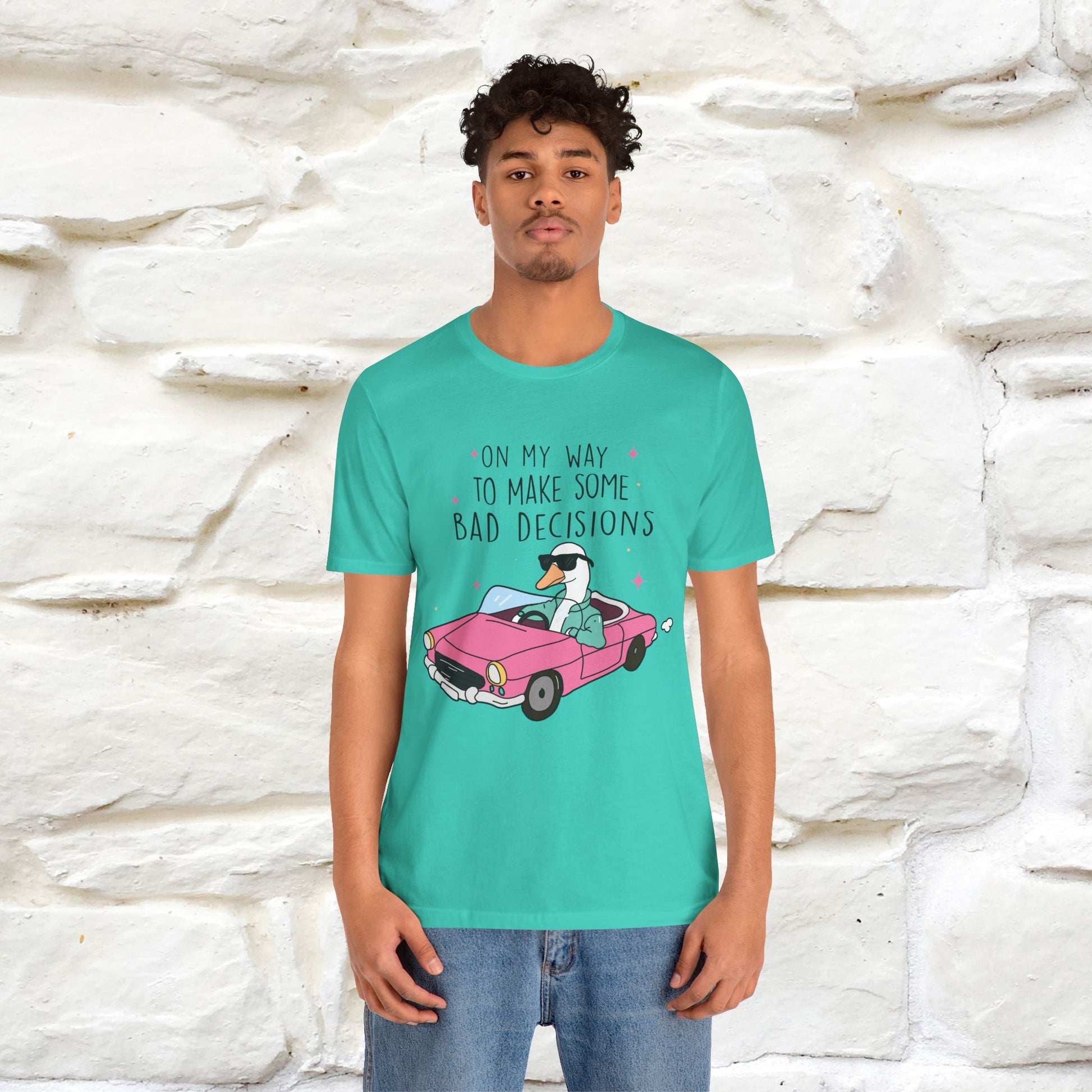 "On My Way To Make Some Bad Decisons"  Funny T-shirt |Nunu&Miao Studio - Nunu&Miao Studio