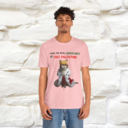 "From the real chosen ones  Free Palestine." Cat T-shirt |Nunu&Miao Studio - Nunu&Miao Studio