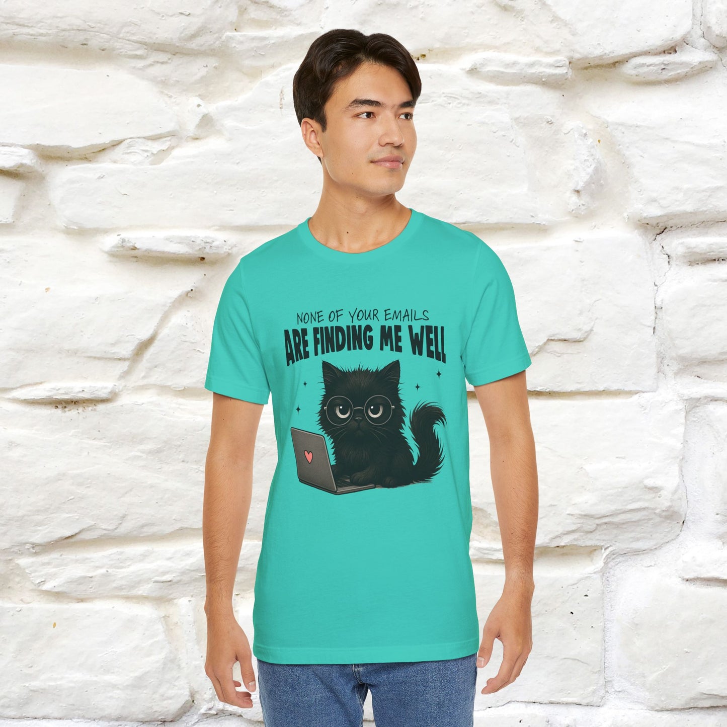 "None of your Emails Are Finding Me Well" Cat T-Shirt | Nunu&Miao Studio - Nunu&Miao Studio