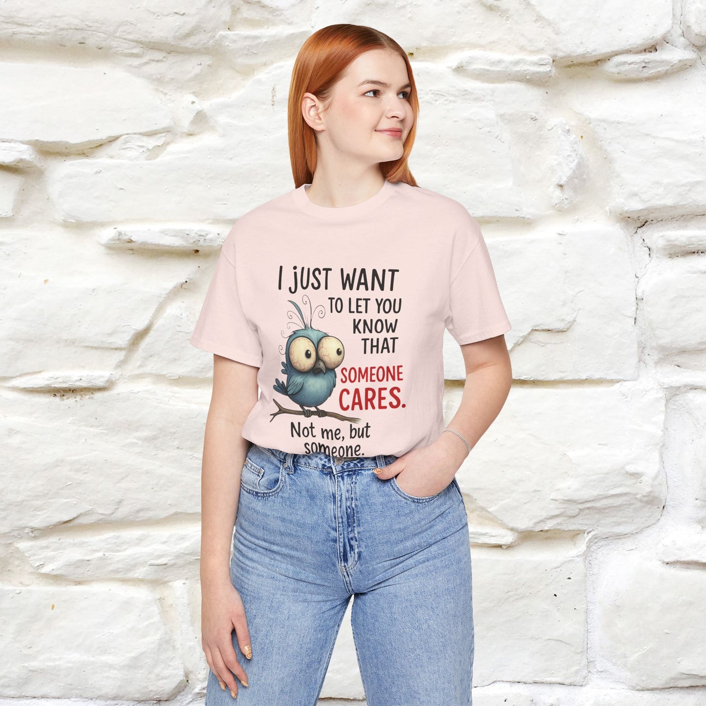 "I Just Want To Let You Know ..." |Funny T-Shirt | Nunu&Miao Studio - Nunu&Miao Studio