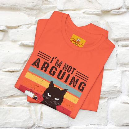 I’m Not Arguing, I’m Explaining Why I’m Right Cat T-Shirt  Nunu&Miao Studio - Nunu&Miao Studio