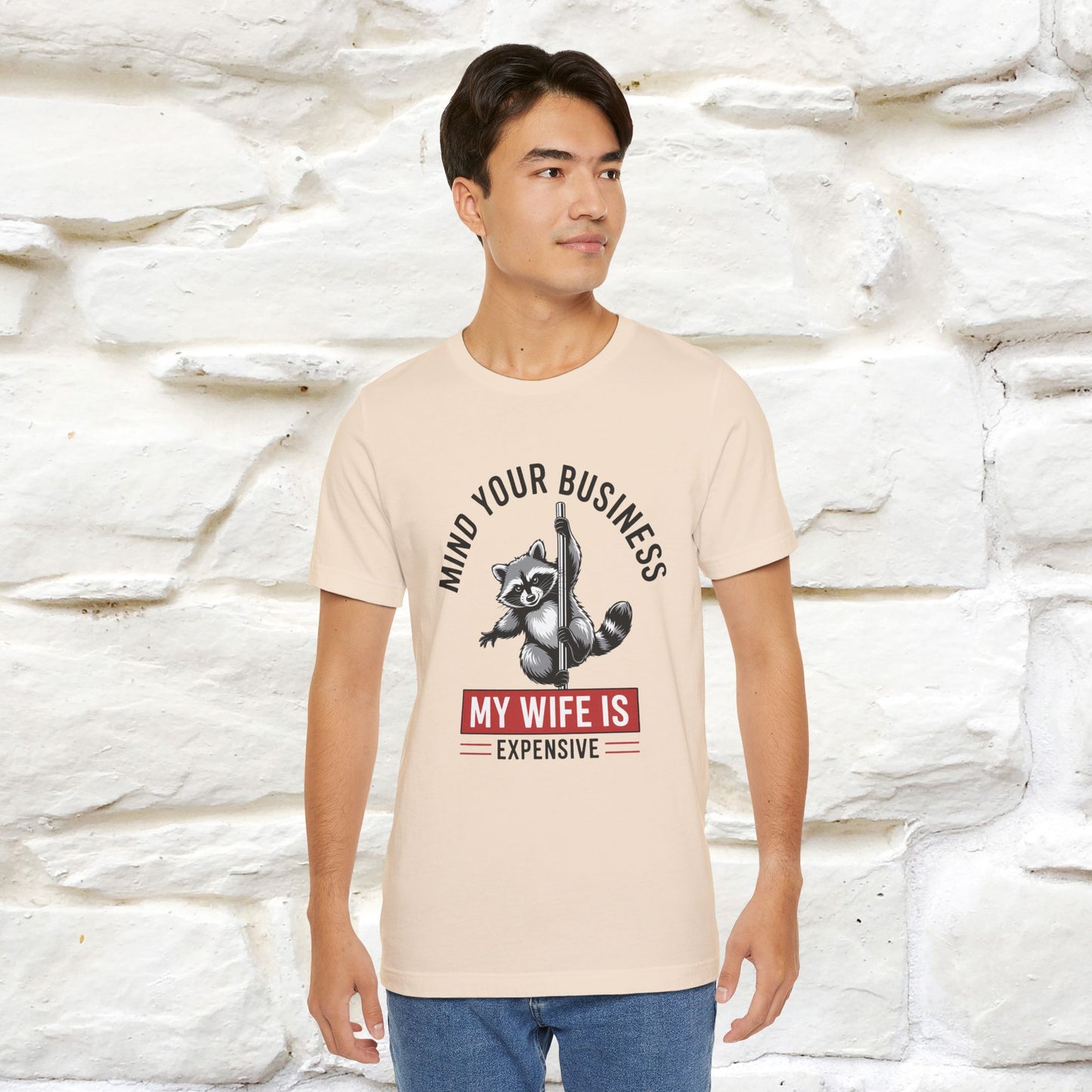 "Mind Your Business My Wife Is Expencive" Funny T-shirt |Nunu&Miao Studio - Nunu&Miao Studio