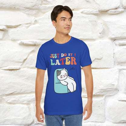 "Just Do It Later" Cat T-shirt |Nunu&Miao Studio - Nunu&Miao Studio