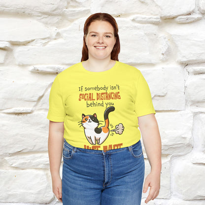 ''If Somebody Isn't Socila Distancing ...'' | Cat T-Shirt  | Nunu&Miao Studio - Nunu&Miao Studio