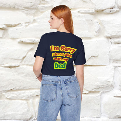 "I Am Sorry I Have Plans With My Bed" |  Cat T-Shirt | Front & Back Design | Nunu&Miao Studio - Nunu&Miao Studio