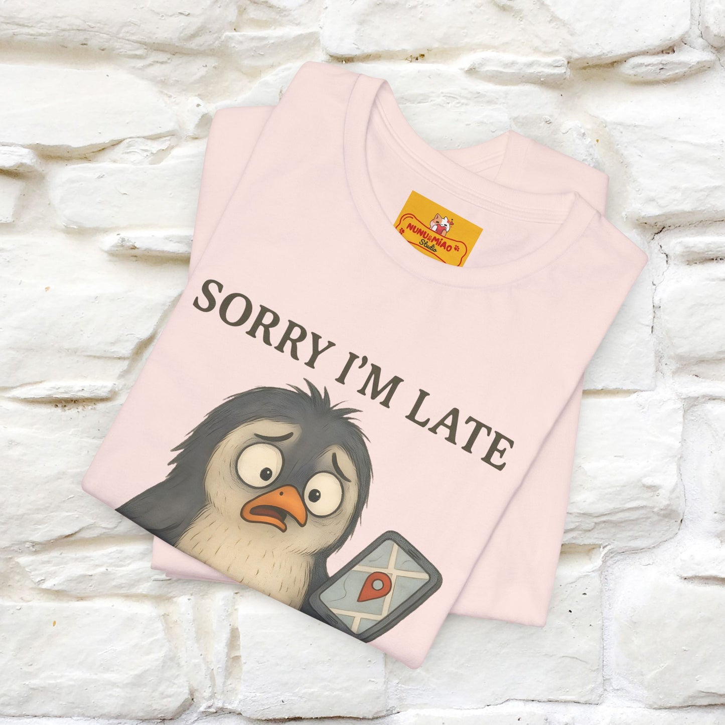 "Sorry I am Late, I was Dilly Dallying" Funny T-shirt |Nunu&Miao Studio - Nunu&Miao Studio