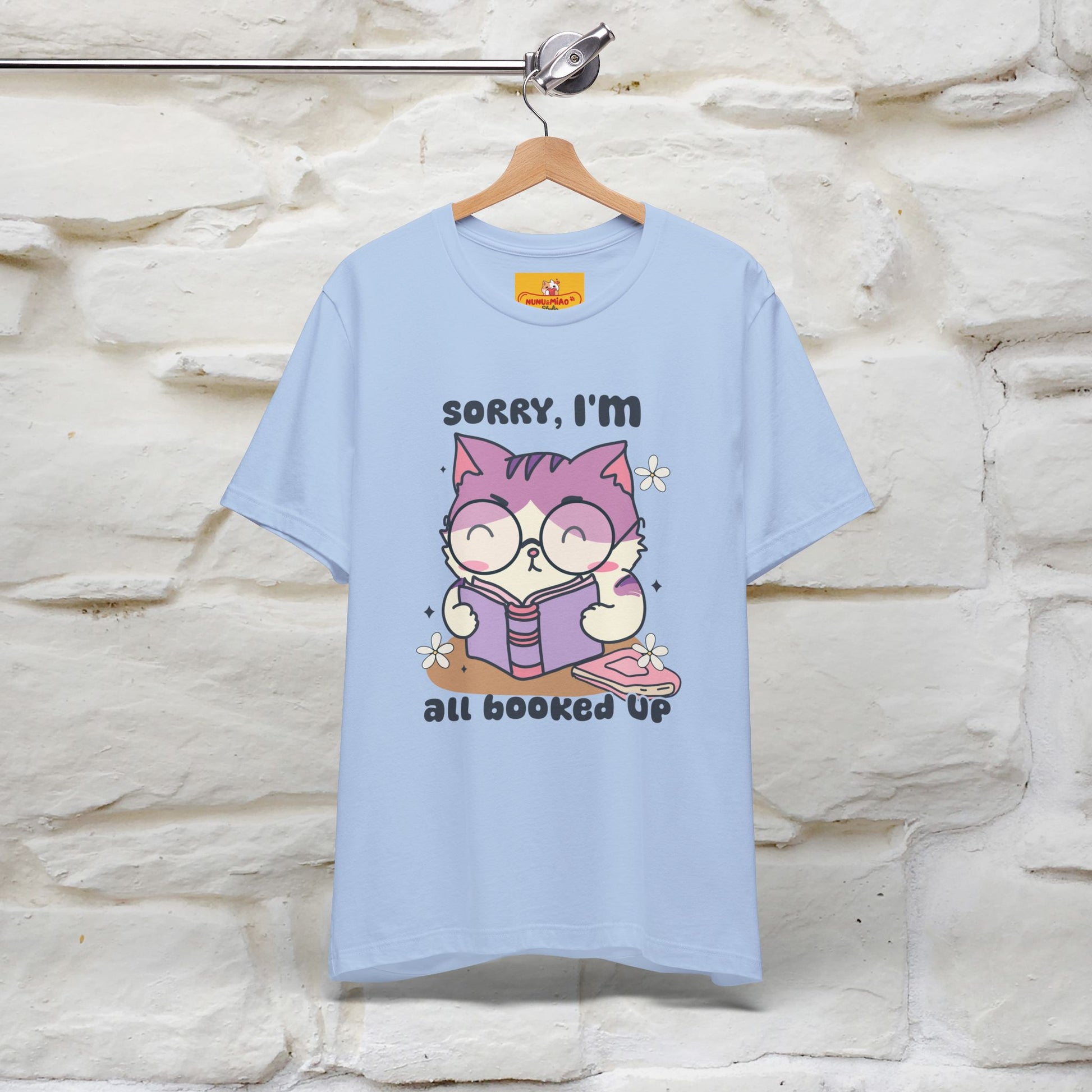 ''Sorry I am All Booked Up| Cute Cat T-Shirt |Nunu&Miao Studio - Nunu&Miao Studio