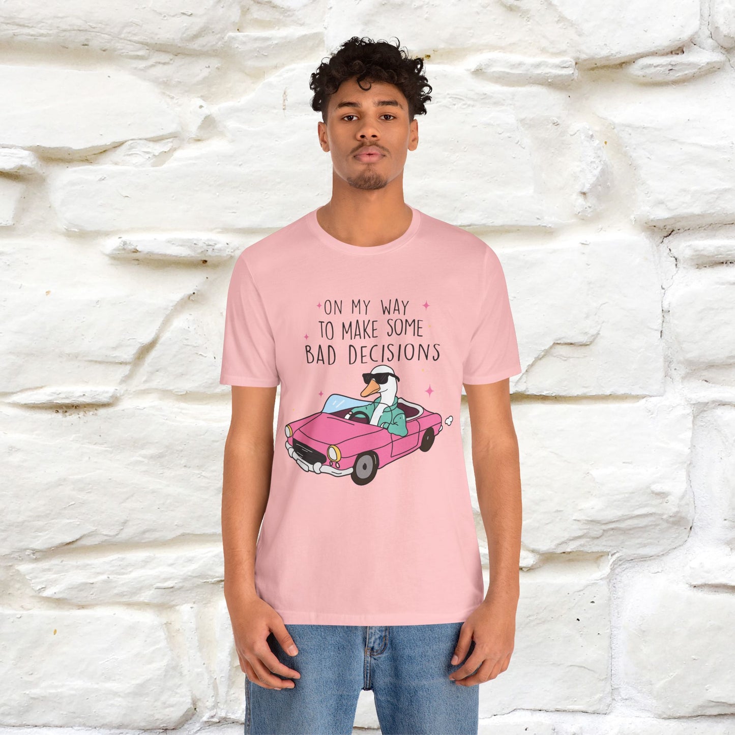 "On My Way To Make Some Bad Decisons"  Funny T-shirt |Nunu&Miao Studio - Nunu&Miao Studio