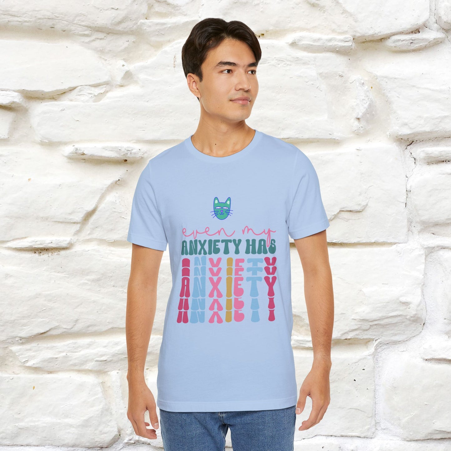 "Even My Anxiety Has Anxiety" T-shirt for Men & Women | 100% Cotton* - Nunu&Miao Studio