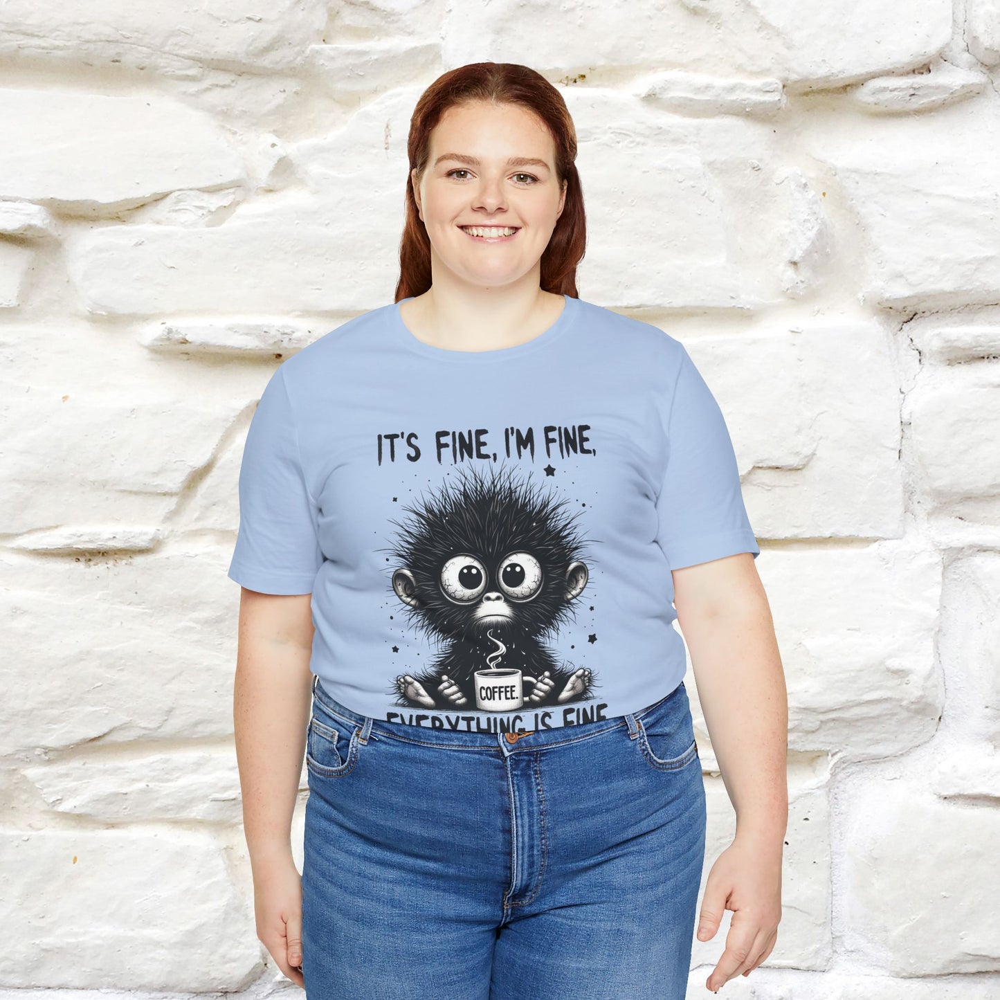"It's Fine I'm Fine Everything Is Fine" |Monkey T-Shirt | Nunu&Miao Studio - Nunu&Miao Studio