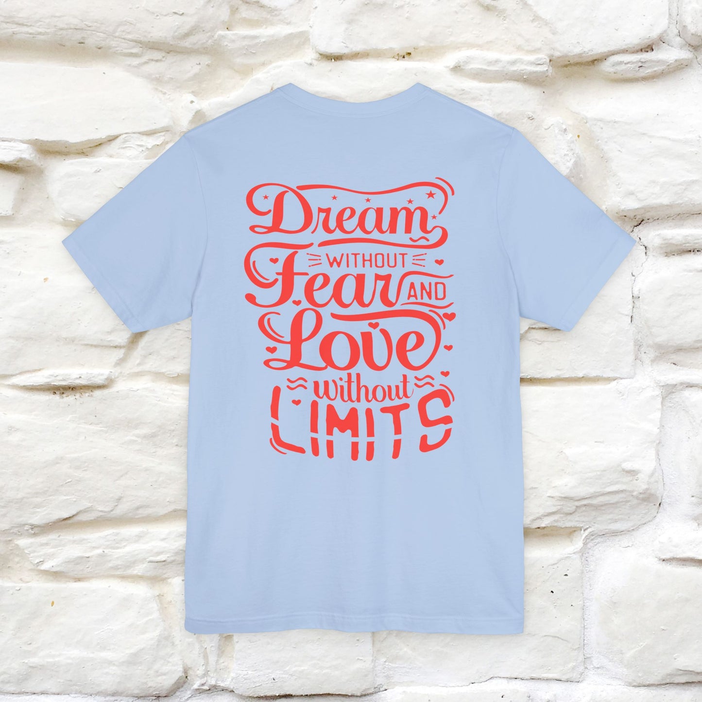 "Dream Without Fear And Love Without Limits'' Cat T-Shirt | Front & Back Design | Nunu&Miao Studio - Nunu&Miao Studio