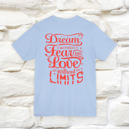 "Dream Without Fear And Love Without Limits'' Cat T-Shirt | Front & Back Design | Nunu&Miao Studio - Nunu&Miao Studio