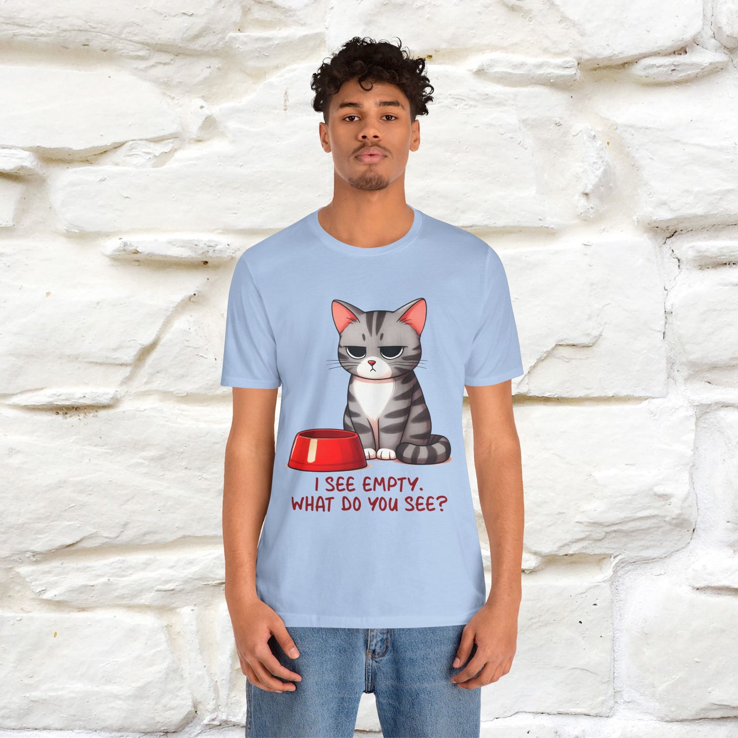 "I See Empty. What Do You See"  | Cat T-Shirt | Nunu&Miao Studio - Nunu&Miao Studio