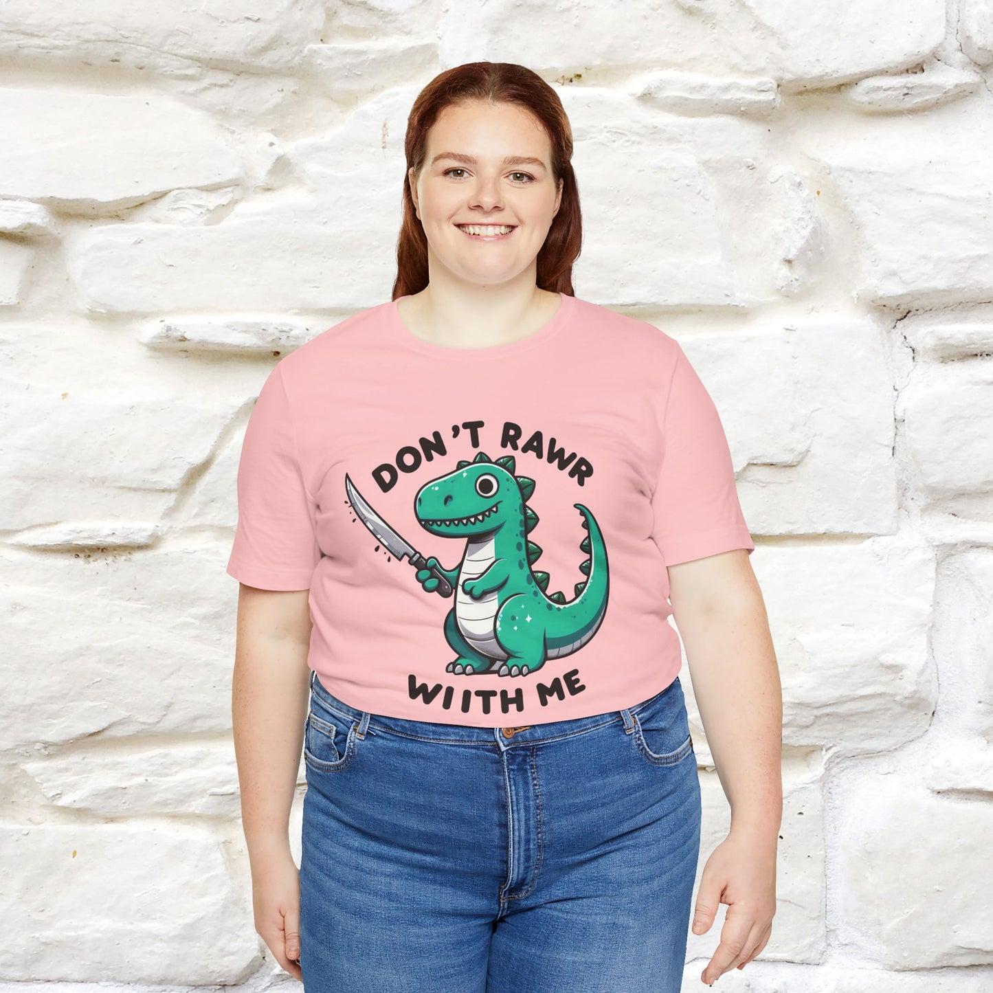 "Don't Rawr With Me... " Funny T-Shirt | Nunu&Miao Studio