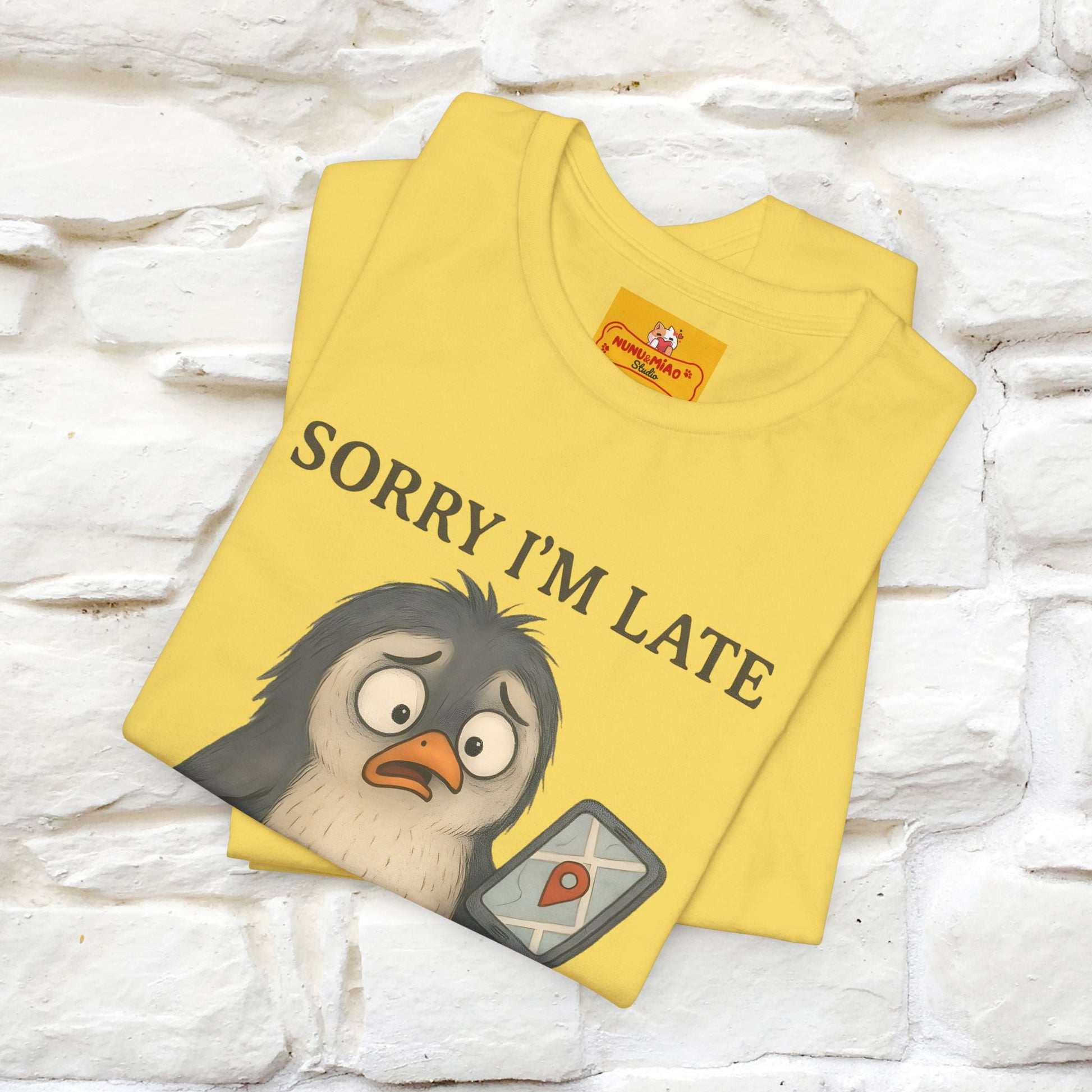 "Sorry I am Late, I was Dilly Dallying" Funny T-shirt |Nunu&Miao Studio - Nunu&Miao Studio