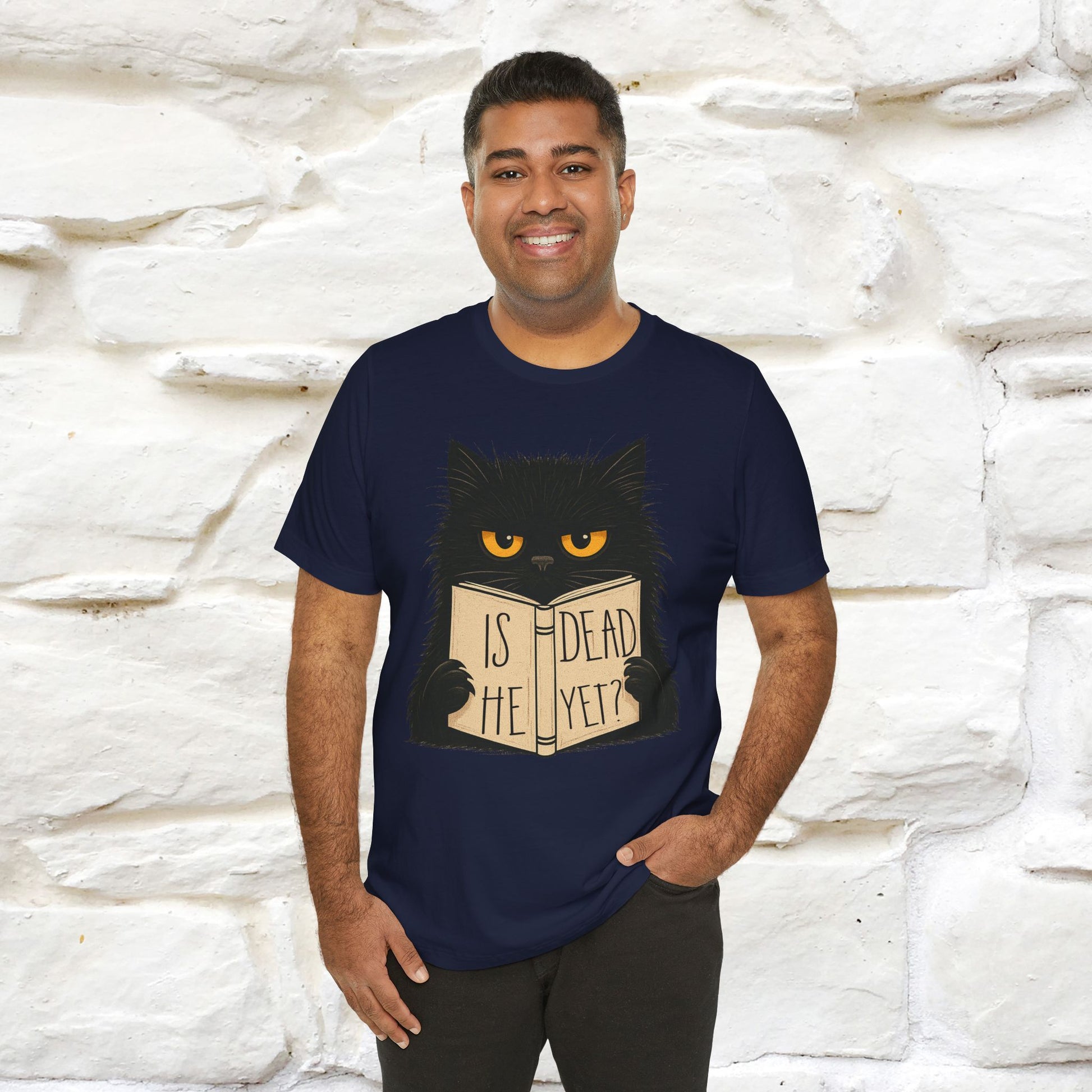 "Is He Dead Yet" |Cat T-Shirt | Nunu&Miao Studio - Nunu&Miao Studio