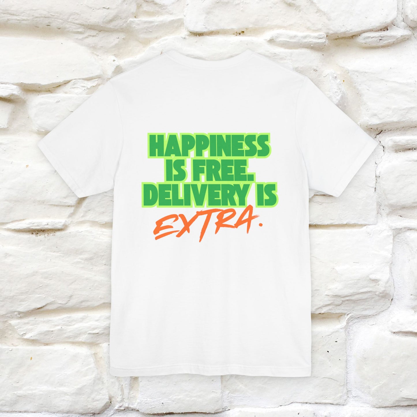 "“Happiness is free. Delivery is extra.” | Cat T-Shirt | Front & Back Design | Nunu&Miao Studio