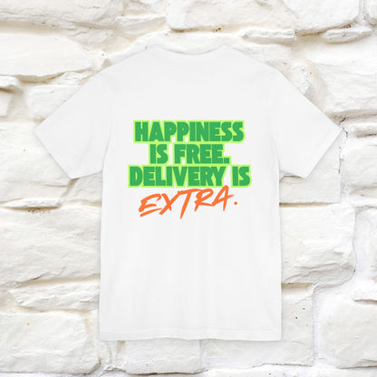 "“Happiness is free. Delivery is extra.” | Cat T-Shirt | Front & Back Design | Nunu&Miao Studio