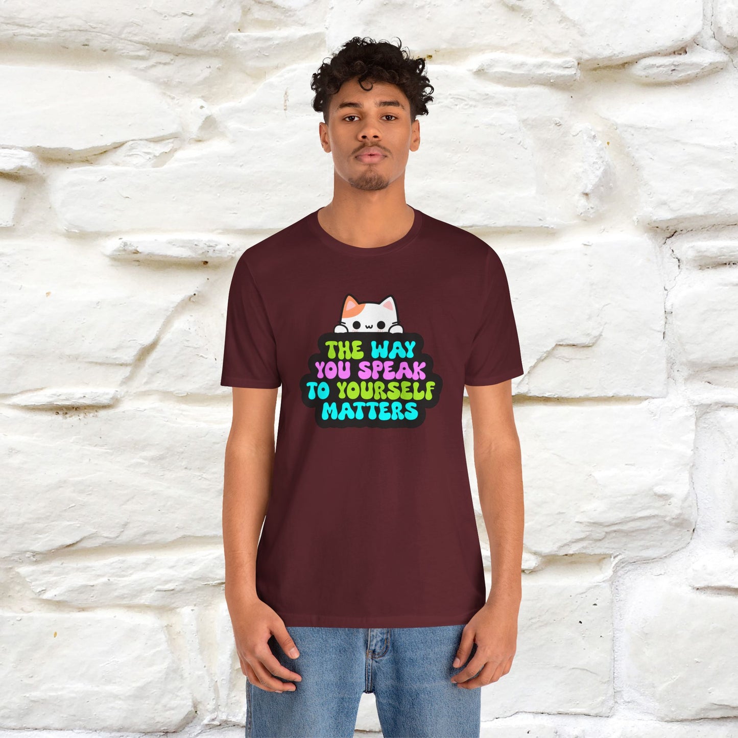 "The Way You Speak To Yourself Matters" |Cat T-Shirt | Nunu&Miao Studio - Nunu&Miao Studio